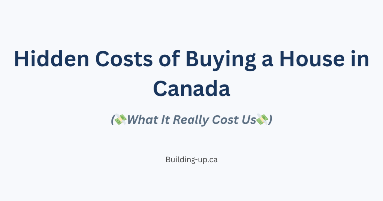 Hidden costs of buying a house in Canada breakdown for first-time buyers