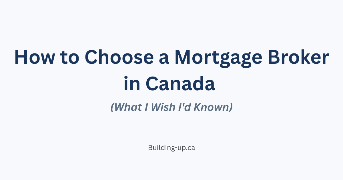 hero image of a white background with "How to Choose a Mortgage Broker in Canada" blue text.