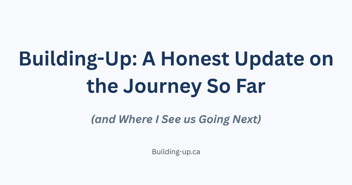 Featured image for Building-Up honest update blog post with text overlay on a light background
